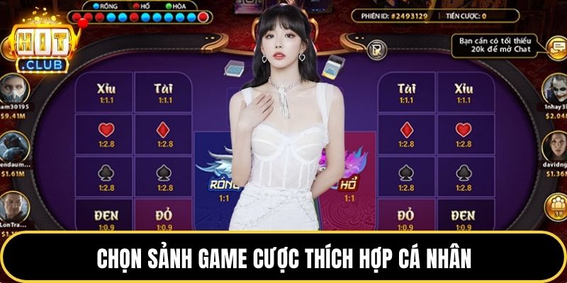 Chọn sảnh game cược thích hợp cá nhân